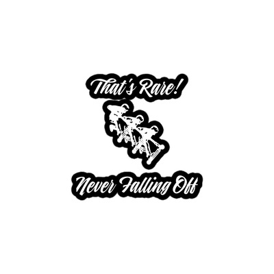 That's Rare! Never Falling Off Sticker