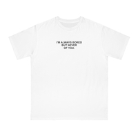 Free Shipping-I'M ALWAYS TIRED NEVER OF YOU TEE - Thumbnail 2