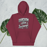  Sarcasm Love Language Unisex Hoodie - Thumbnail 3
