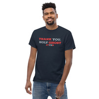 Thank You, Holy Ghost Unisex Classic Tee - Thumbnail 22