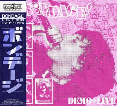 BONDAGE - Al Fin, El Demo + Live CD 
