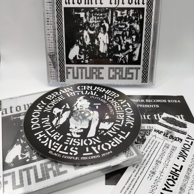 Atomic throat - future crust cd