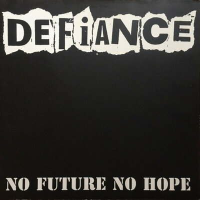 DEFIANCE - "No Future No Hope" LP