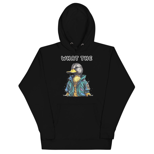 What The Duck Unisex Hoodie