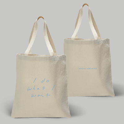 Kendall Jane Meade - "I Do What I Want To" TOTE