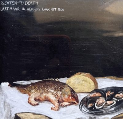 CD: Beaten To Death "Laat Maar, Ik Verhuis Naar Het Bos"