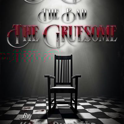 The good, the bad, the gruesome *updated edition*