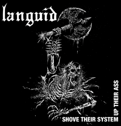 LANGUID - SHOVE THEIR SYSTEM UP THEIR ASS LP