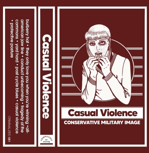 CONSERVATIVE MILITARY IMAGE - CASUAL VIOLENCE PRE-ORDER (SHIPS 2/20)