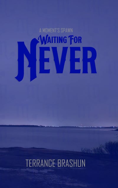 Waiting For Never