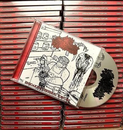Pus Emulsion - "Ensoaking Cerebral Torture" CD