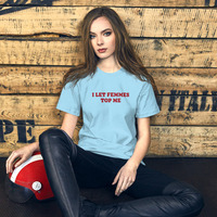 I let femmes top me t-shirt Unisex - Thumbnail 15