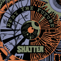 SHATTER - DENY THE FUTURE 7" - Thumbnail 4