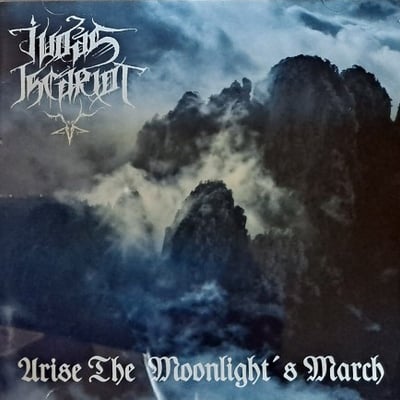 Judas iscariot - arise the moonlight's march