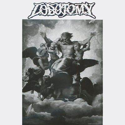 Lobotomy - against the gods