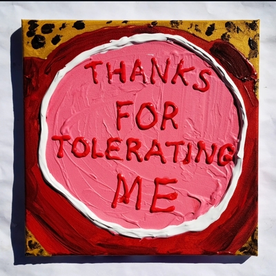 Thanks for tolerating me