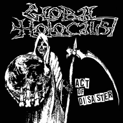 Global holocaust- act of disaster 7”