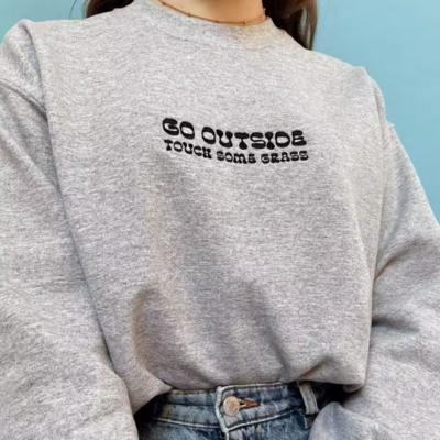 Go outside touch some grass sweater