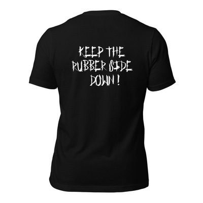 Two Wheel Therapy "Keep The Rubber Side Down" Unisex t-shirt