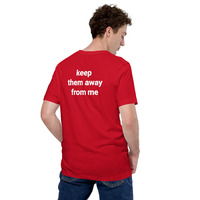 Keep Them Away From Me T-Shirt - Unisex Graphic Tee Streetwear - Thumbnail 34