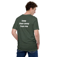 Keep Them Away From Me T-Shirt - Unisex Graphic Tee Streetwear - Thumbnail 54
