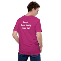Keep Them Away From Me T-Shirt - Unisex Graphic Tee Streetwear - Thumbnail 58