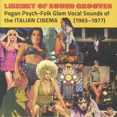 V/A "Library of Sound Grooves: Pagan Psych-Folk Glam Vocal Sounds of the Italian Cinema (1965-1977)" 2xLP