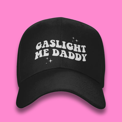 GASLIGHT ME DADDY CAP