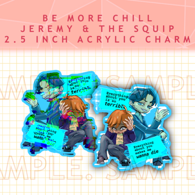 Jeremy & the Squip (BMC) 2.5'' Acrylic Charm