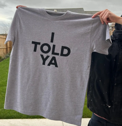 Free Shipping-I TOLD YA TEE