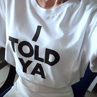 Free Shipping-I TOLD YA TEE - Thumbnail 3