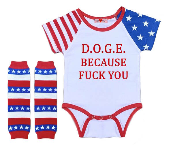 Donald Trump DOGE Because F U Funny Bodysuit Romper Outfit Shirt Set Uncensored
