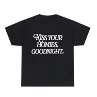 Free Shipping-KISS YOUR HOMIES GOODNIGHT TEE - Thumbnail 1