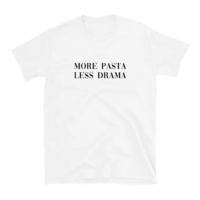 Free Shipping-MORE PASTA LESS DRAMA TEE - Thumbnail 2