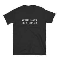 Free Shipping-MORE PASTA LESS DRAMA TEE - Thumbnail 3