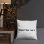 Won't he do it throw pillow -3