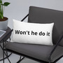 Won't he do it throw pillow -10
