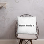 Won't he do it throw pillow -13