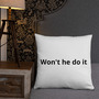 Won't he do it throw pillow -14