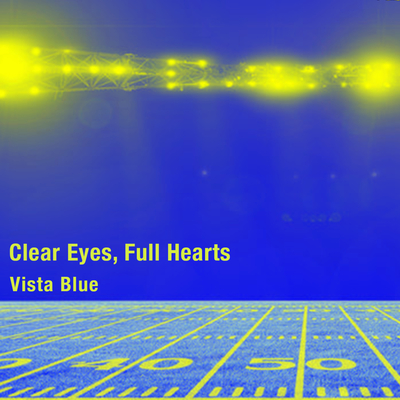 Vista blue - clear eyes, full hearts (cd)