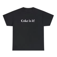 Free Shipping-"COKE IS IT" TEE - Thumbnail 2