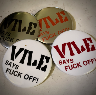 Vile Pin Badge