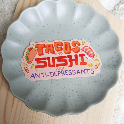 Tacos & sushi & anti-depressants