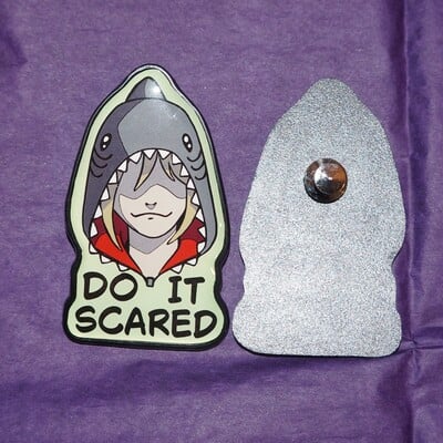 Do it scared enamel pin