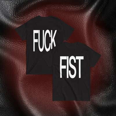 Fist/f*ck t-shirt 