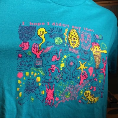 Hope i didn't t-shirt