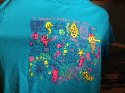 Hope I Didn't T-Shirt