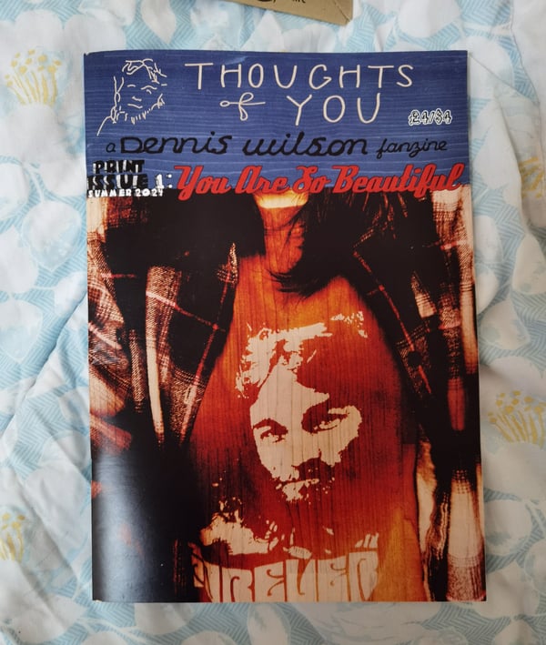 50% off b grade/seconds copies Thoughts Of You print issue 1 & sticker . Dennis Wilson/The Beach Boys fanzine.