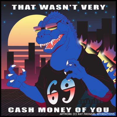 That Wasn't Very Cash Money of You