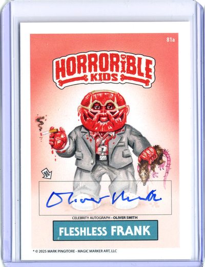 Horrorible Kids OLIVER SMITH - CELEBRITY AUTO Card